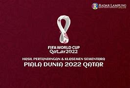 Klasemen Piala Dunia 2022 Qatar